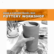 Load image into Gallery viewer, TRAVEL MUG POTTERY WORKSHOP: TUE. SEPT. 9TH 2025, 6-9PM
