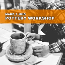 Load image into Gallery viewer, MAKE A MUG POTTERY WORKSHOP, THURSDAY, SEPTEMBER 19TH, 6-9PM