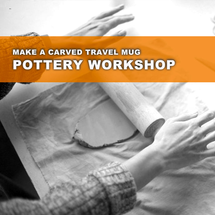 MAKE & CARVE A TRAVEL MUG POTTERY WORKSHOP, FRIDAY, FEBRUARY 14TH, 2025, 5:30-7:30PM